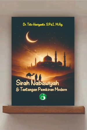 Sirah Nabawiyah & Tantangan Pemikiran Modern